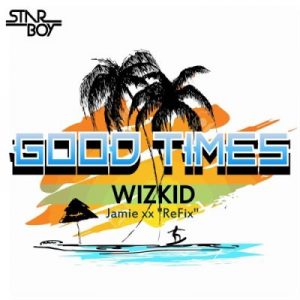 WizKid - Good Times freestyle