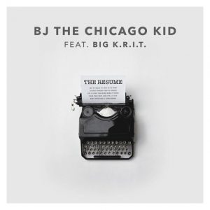 bj-the-chicago-kid-the-resume-feat-big-krit