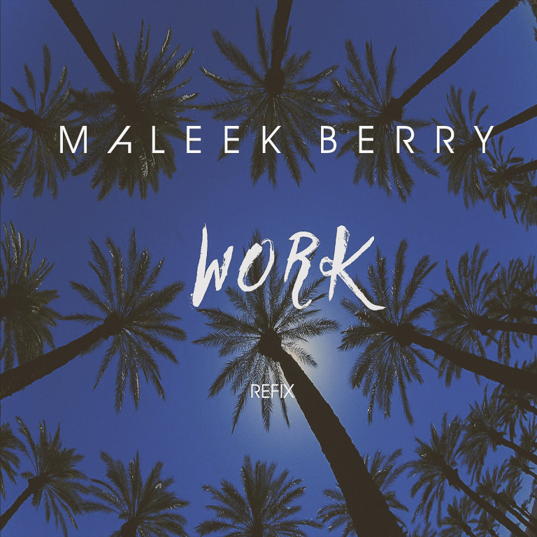 Maleek_Berry_Work_Refix