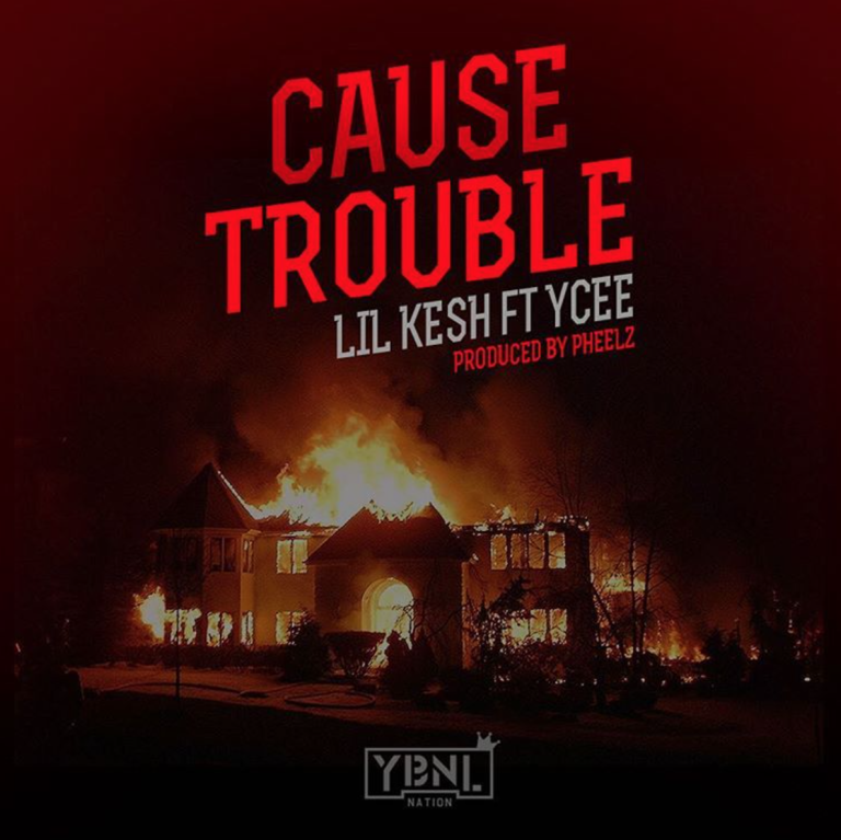 Lil Kesh Cause Trouble Ft Ycee