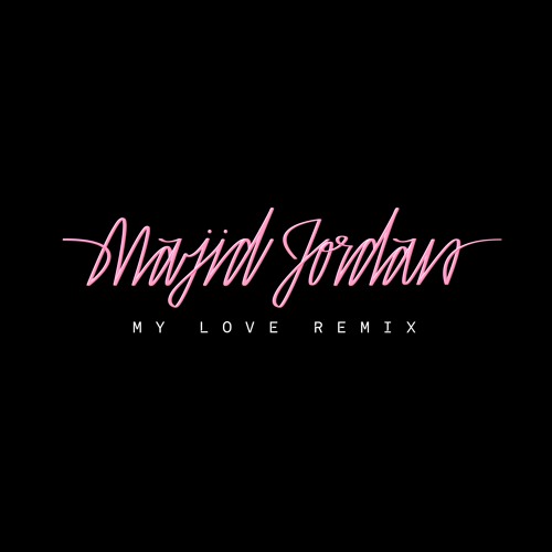 Majid Jordan My Love Remix Ft Drake