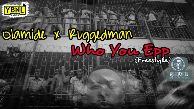 Olamide-Ruggedman-Who-You-Epp-Art