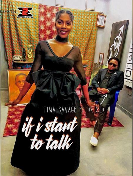 Tiwa-Savage-Dr-Sid-if-i-start-to-talk