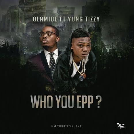 olamide-epp-ft-yung-tizzy