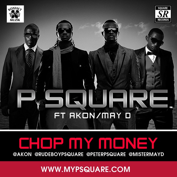 p-square-chop-my-money-remix-ft-akon-may-d