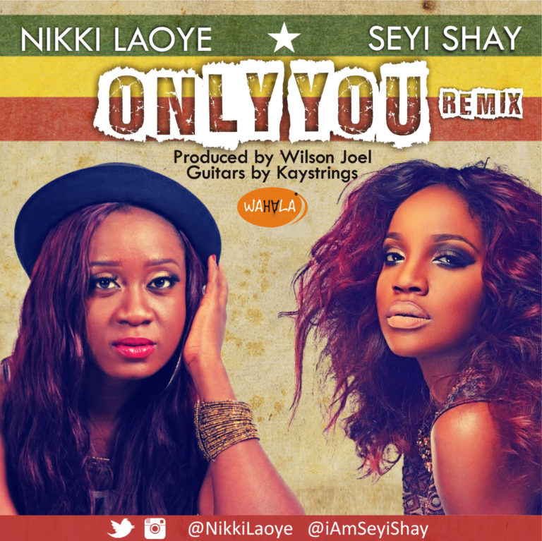 Artwork-Nikki-Laoye-and-Seyi-Shay-Only-You-Remix