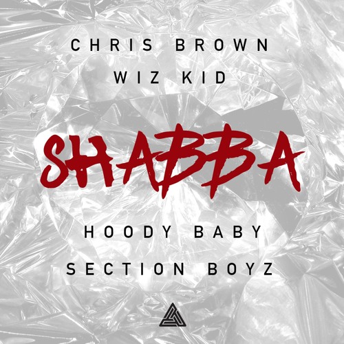 chris-brown-shabba-ft-wizkid-hoody-baby-section-boyz