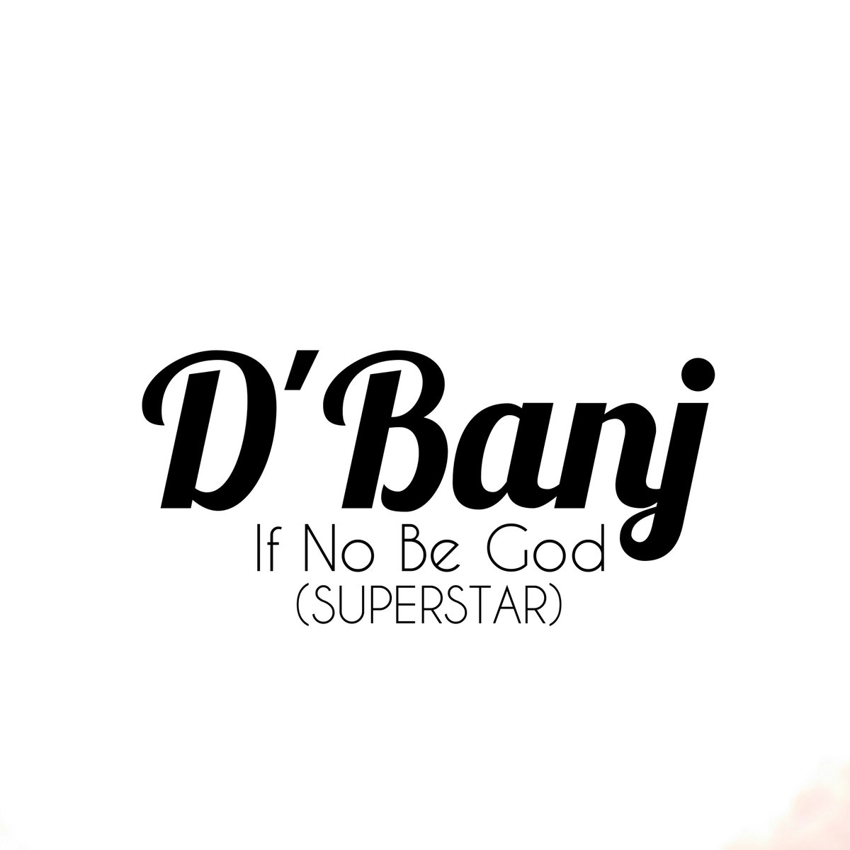dbanj-no-god-superstar