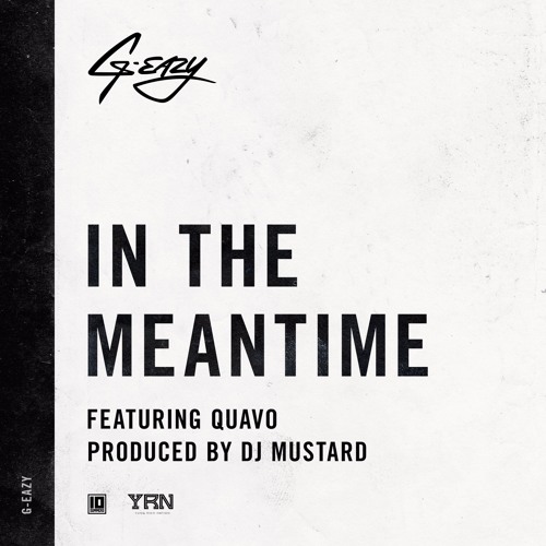 g-eazy-in-the-meantime-ft-quavo