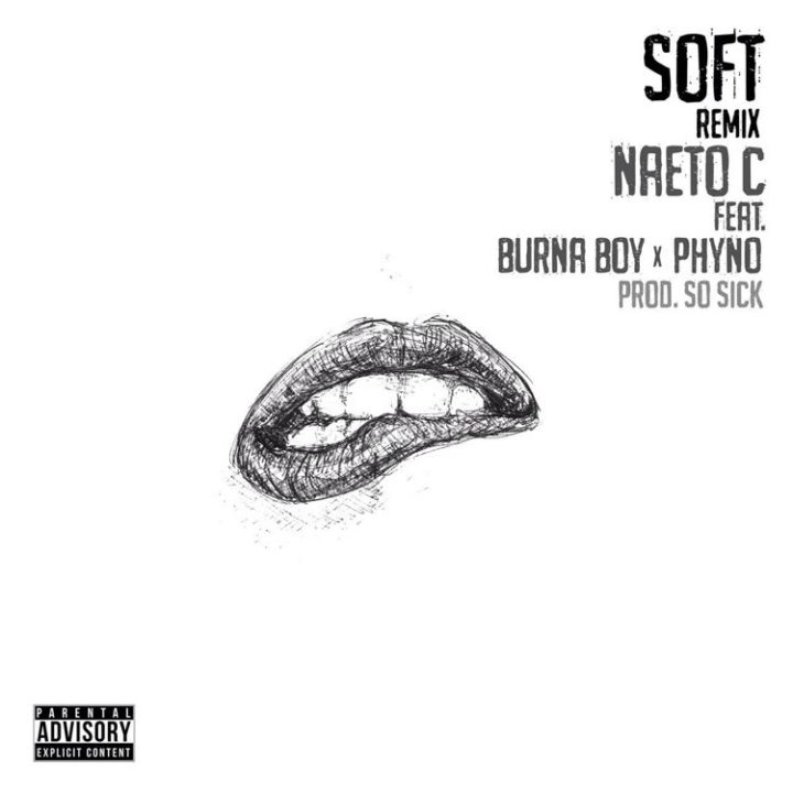 naeto-c-soft-remix-ft-burna-boy-phyno