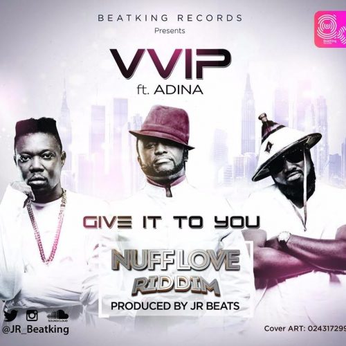 vvip-ft-adina-give-it-to-you