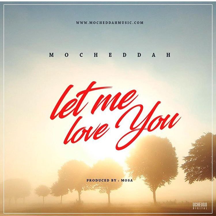 mocheddah-let-me-love-you-prod-mosa