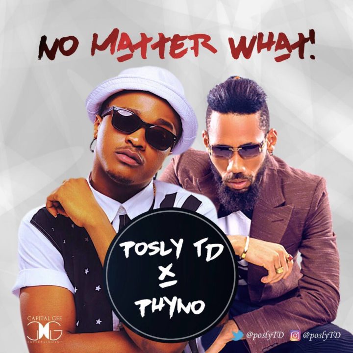 posly-td-no-matter-ft-phyno