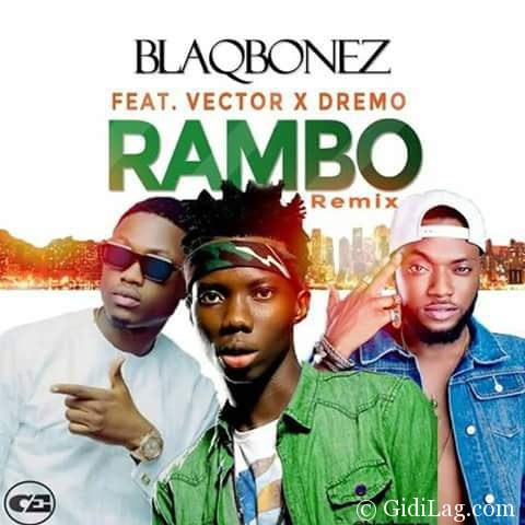 blaqbonez-rambo-remix-ft-dremo-vector