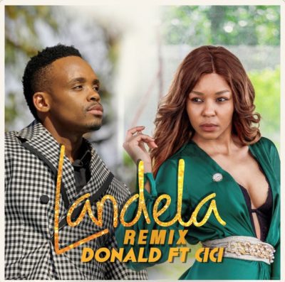 Donald – Landela (Remix) ft. Cici