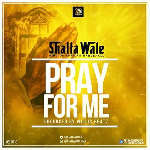 Shatta Wale – Pray For Me