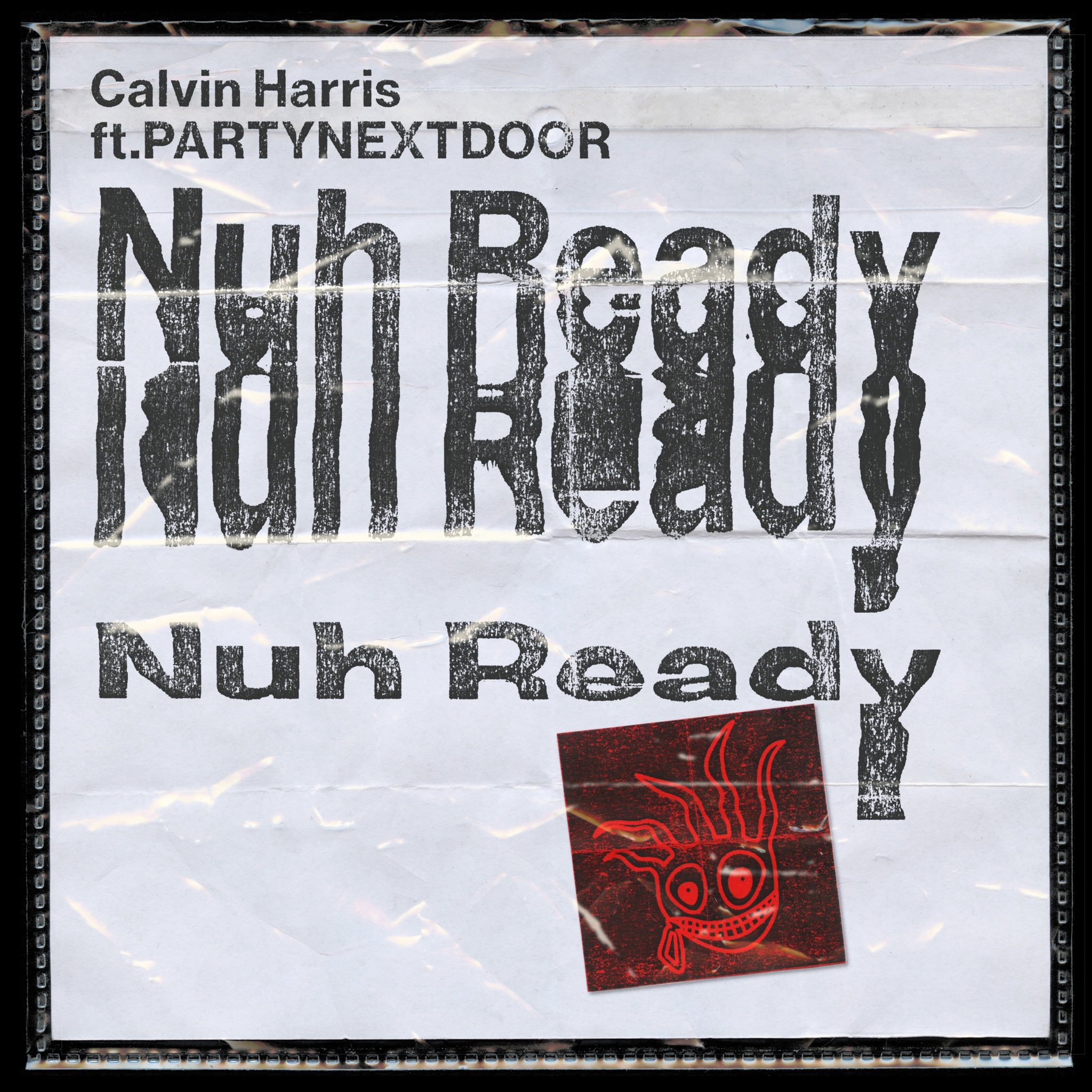 Calvin Harris – Nuh Ready Ft PartyNextDoor