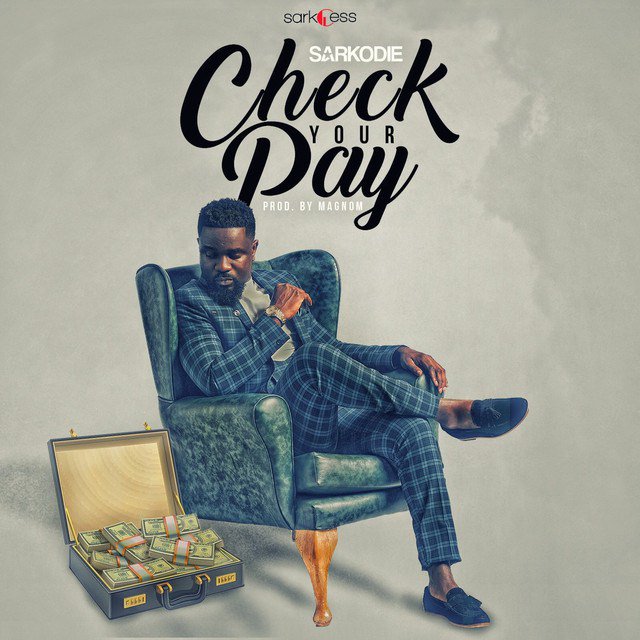 Sarkodie – Check Your Pay
