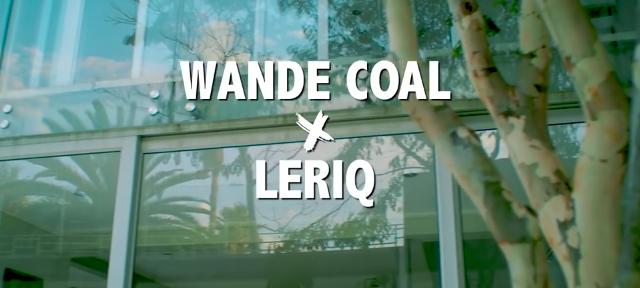 VIDEO: Wande Coal – Will You Be Mine ft. Leriq