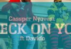 Cassper Nyovest – Check On You ft. Davido