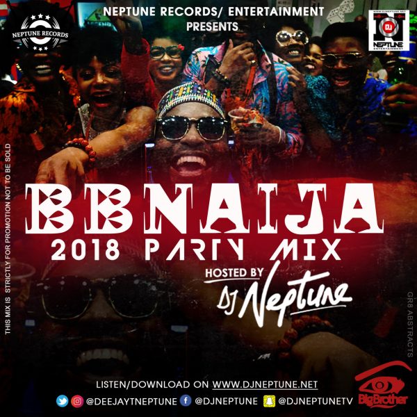 DJ Neptune – BBNAIJA 2018 Party Mix