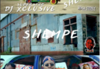 DJ Xclusive – Shempe ft. Slimcase, MzKiss Video