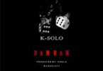 K-Solo – Bam Bam