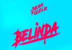Sean Tizzle – Belinda