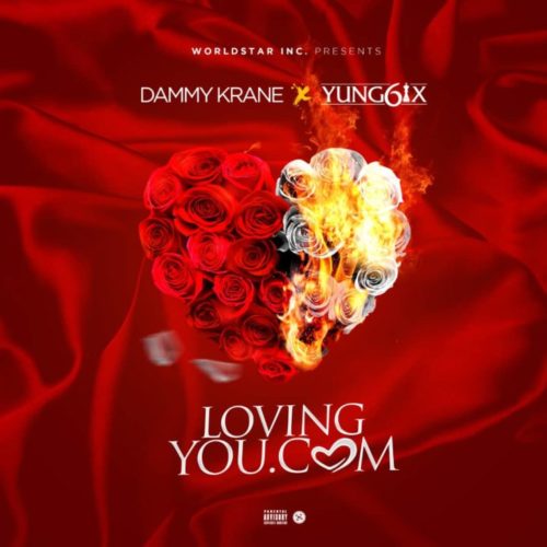 Dammy Krane – Loving You Ft Yung6ix