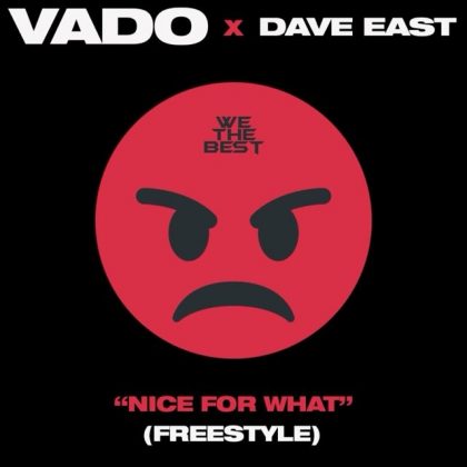 Dave East and Vado – Nice For What Freestyle