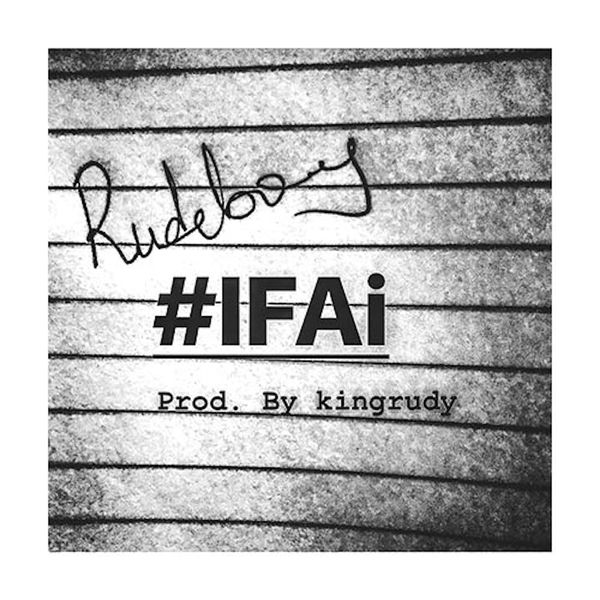 Rudeboy (Paul P-square) – IFai