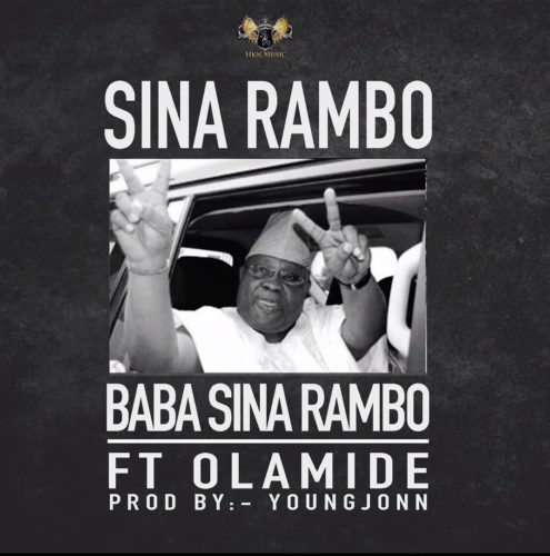 Sina Rambo – Baba Sina Rambo Ft Olamide