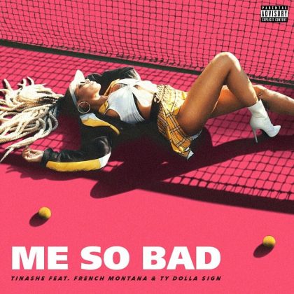 Tinashe – Me So Bad Ft French Montana & Ty Dolla Sign