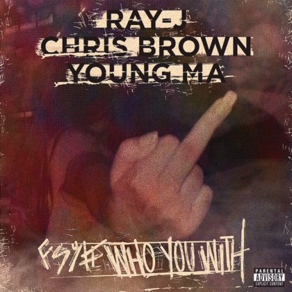 Ray J – Who You Came With Ft Chris Brown & Young Ma