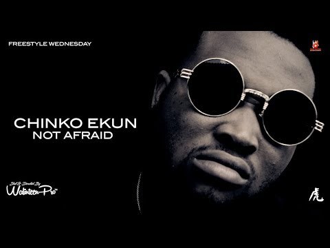 Chinko Ekun – Not Afraid (Freestyle)