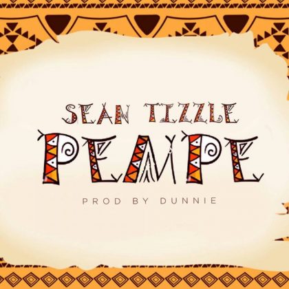 Sean Tizzle – Pempe