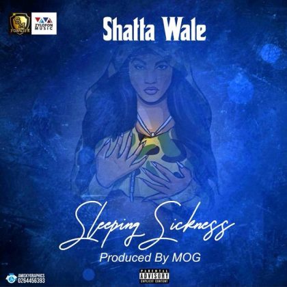 Shatta Wale – Sleeping Sickness