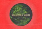 DJ Mustard – Dangerous World Ft Travis Scott & YG