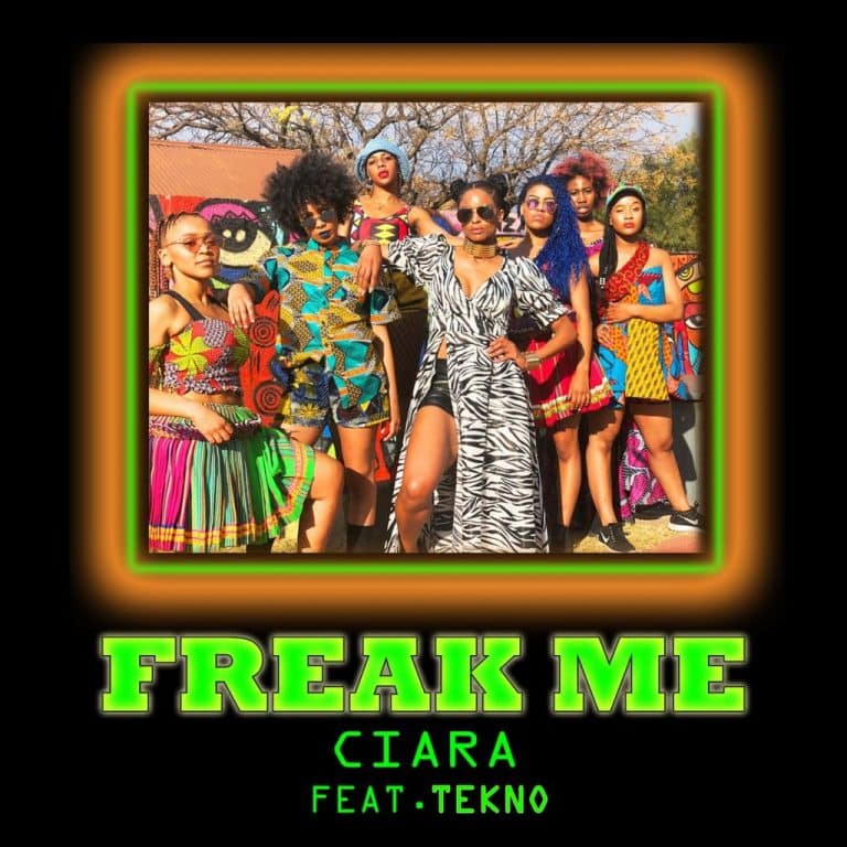 Ciara – Freak Me Ft Tekno