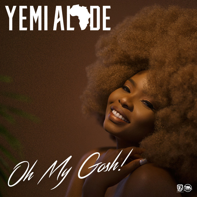 Yemi Alade – Oh My Gosh