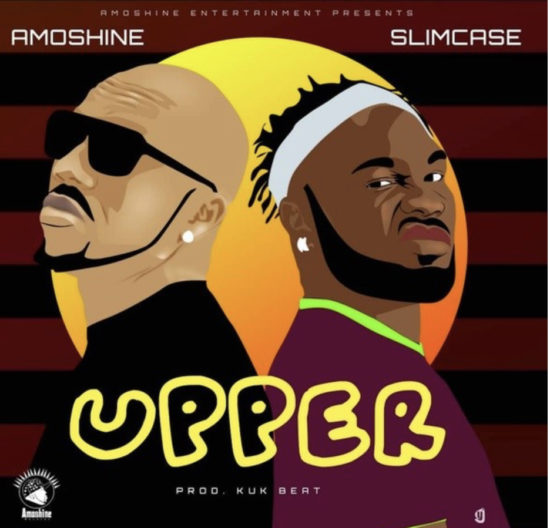 Amoshine (Charles Okocha) – Upper ft. Slimcase