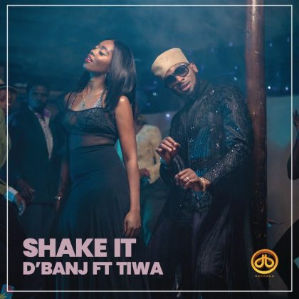 D'Banj – Shake It Ft Tiwa Savage