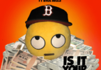 iLLBliss – Is It Your Money? ft. Dice Ailes