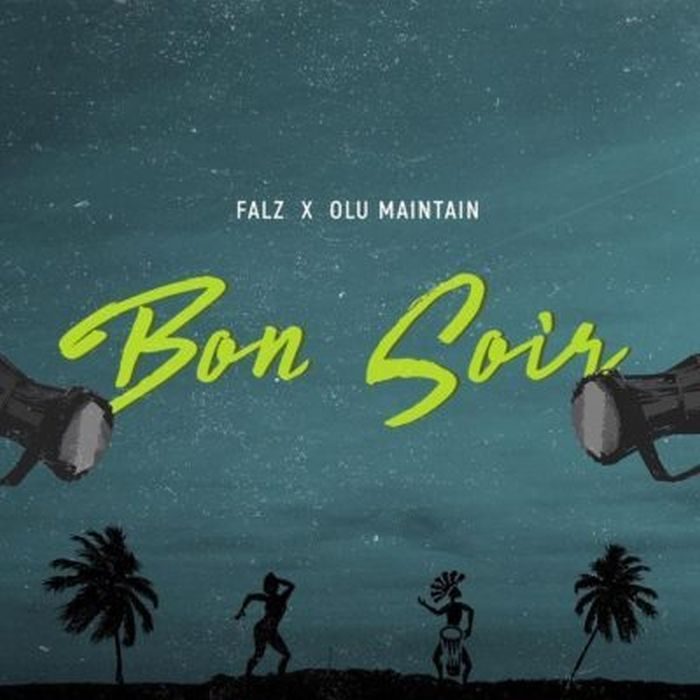 Falz – Bon Soir ft. Olu Maintain
