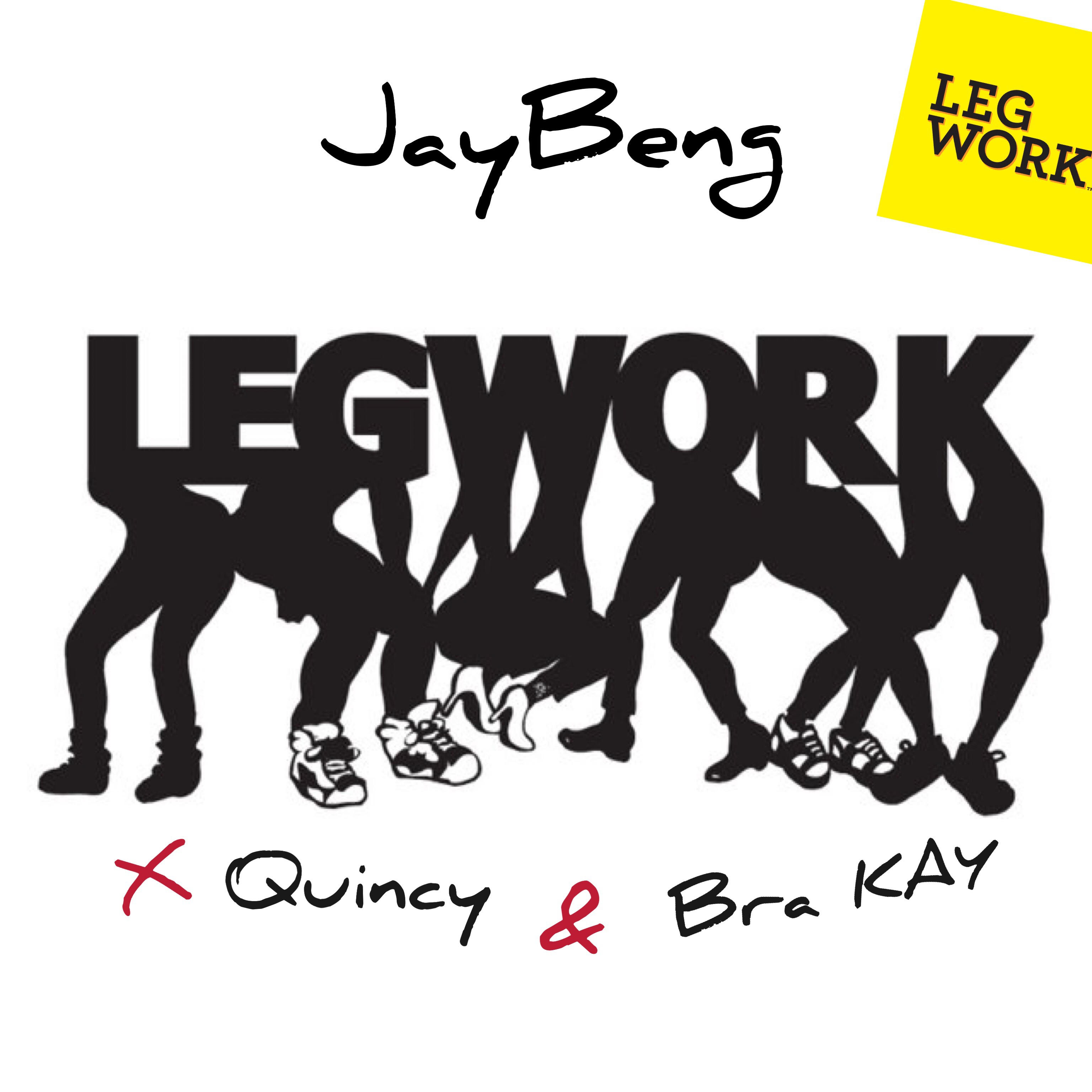 Jaybeng - Legwork ft Quincy & Brakay