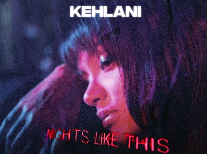 Kehlani – Nights Like This Ft Ty Dolla Sign