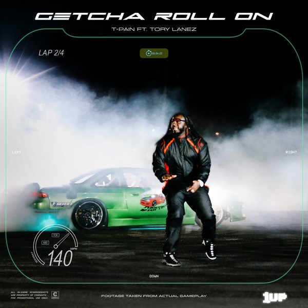 T-Pain – Getcha Roll On Ft. Tory Lanez