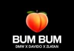 DMW – Bum Bum Ft Davido & Zlatan