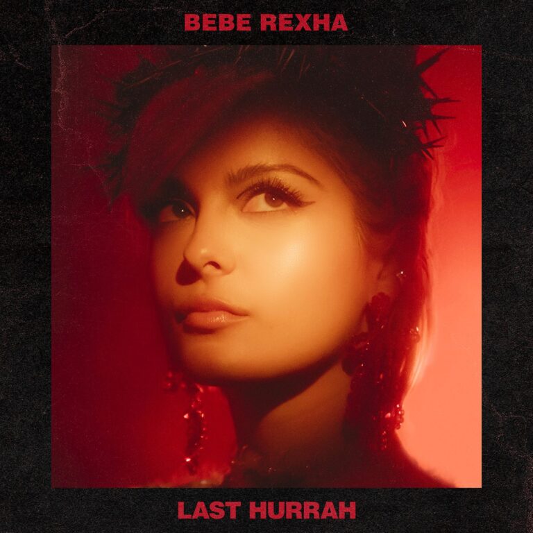 Bebe Rexha – Last Hurrah