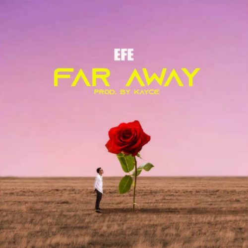 Efe – Far Away
